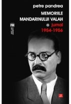 Memoriile mandarinului valah Jurnal 1954