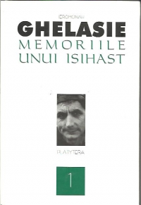 Memoriile unui isihast. Vol. 1