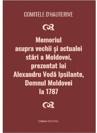 Memoriul asupra vechii şi actualei stări a Moldovei, prezentat lui Alexandru Vodă Ipsilante, domnul Moldovei la 1787