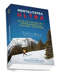 Mentalitatea ultra. Cele opt principii fundamentale ale unui campion