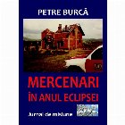 Mercenari in anul eclipsei. Jurnal de misiune