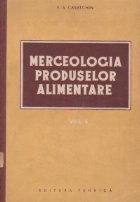 Merceologia produselor alimentare, Volumul al IV-lea (traducere din limba rusa)