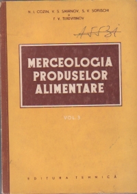 Merceologia produselor alimentare, Volumul al III-lea (traducere din limba rusa)