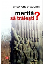 Merita sa traiesti?