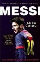 Messi The Inside Story the