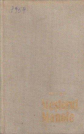 Mesterul Manole - Cronici si studii literare (1934-1957)