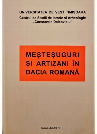 Mestesuguri si artizani in Dacia Romana