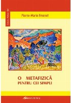 O metafizică pentru cei simpli