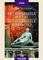 Metamorfozele poeziei Metamorfozele romanului