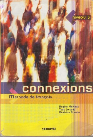 Methode de Francais. Connexions - Niveau 3