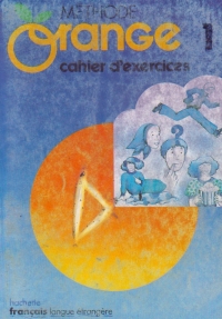 Methode Orange 1 - Cahier d'exercices