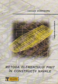 METODA ELEMENTULUI FINIT IN CONSTRUCTII NAVALE