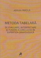 Metoda tabelara evaluare interpretare punere