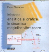 METODE ANALITICE SI GRAFICE IN DINAMICA MASINILOR VIBRATOARE (CD)