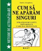 Metode autoapărare cum să apărăm