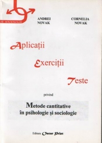 Metode cantitative in psihologie si sociologie.Aplicatii. Exercitii. Teste