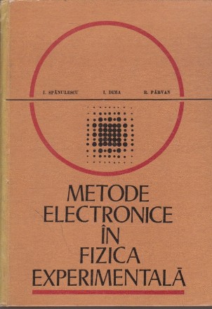 Metode Electronice in Fizica Experimentala