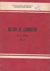 Metode de laborator - de uz curent - Volumul al II -lea