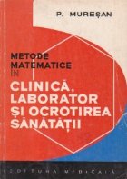 Metode matematice in clinica, laborator si ocrotirea sanatatii