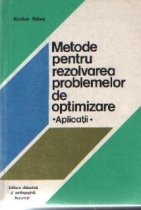 Metode pentru rezolvarea problemelor de optimizare - Aplicatii