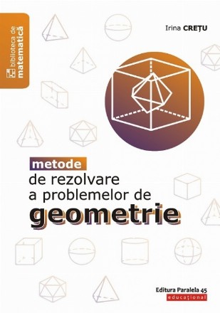 Metode de rezolvare a problemelor de geometrie