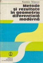 Metode rezultate geometria diferentiala moderna