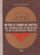 Metode si tehnici de control ale produselor alimentare si de alimentatie publica