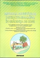 Metodica activitatilor instructiv educative gradinita