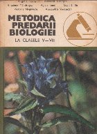 Metodica predarii Biologiei clasele VIII