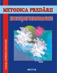 Metodica predarii educatiei tehnologice in gimnaziu