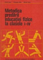 Metodica predarii educatiei fizice clasele