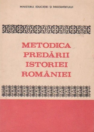 Metodica predarii istoriei Romaniei