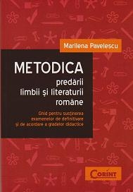 Metodica predarii limbii si literaturii romane. Ghid pentru sustinerea examenelor de definitivare si de acordare a gradelor didactice