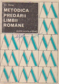 Metodica predarii limbii romane (citit-scris, citire), Editia a II-a