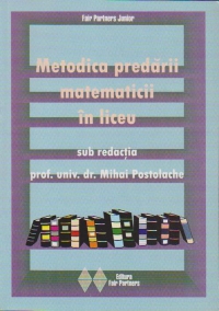 Metodica predarii matematicii in liceu