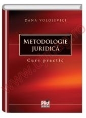 Metodologie juridica. Curs practic