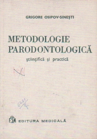 Metodologie parodontologica stiintifica si practica