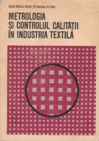 Metrologia si controlul calitatii in industria textila