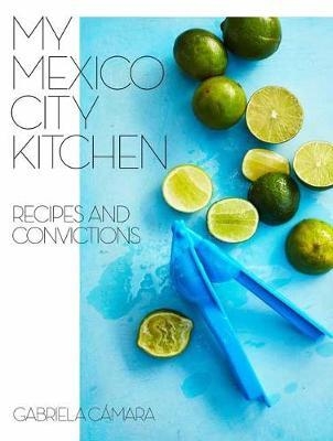 My Mexico City Kitchen