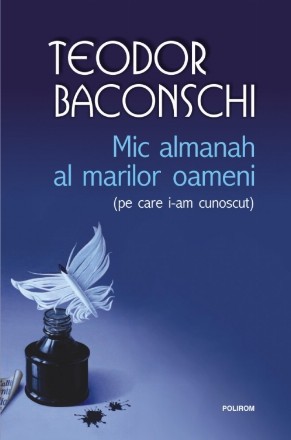 Mic almanah al marilor oameni (pe care i-am cunoscut)