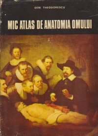 Mic Atlas de Anatomia Omului