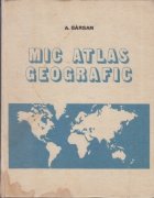 Mic Atlas Geografic Editia treia