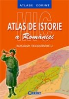 MIC ATLAS ISTORIE ROMANIEI