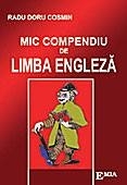 MIC COMPENDIU DE LIMBA ENGLEZA (GIMNAZIU)