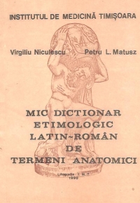 Mic dictionar etimologic latin-roman de termeni anatomici