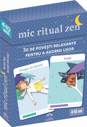 Mic Ritual Zen. 30 de povesti relaxante pentru a adormi usor (4-10 ani)