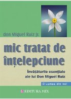 Mic tratat intelepciune Invataturile esentiale