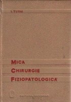 Mica chirurgie fiziopatologica Editia revazuta