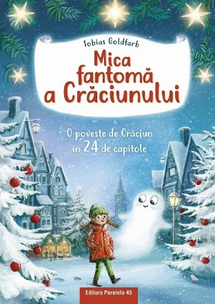 Mica fantomă a Crăciunului : o poveste de Crăciun în 24 de capitole