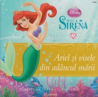 Disney Printese - Mica Sirena. Ariel si visele din adancul marii - Povesti de seara cu printese